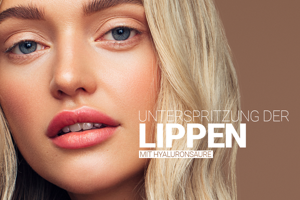 Lippenunterspritzung mit Hyaluron bei M1 Med Beauty Austria